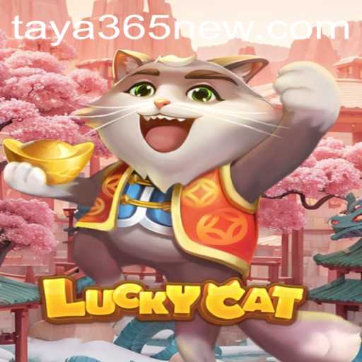 Discover the Exciting World of LuckyCat: A Game-Changing Experience with TAYA365.COM