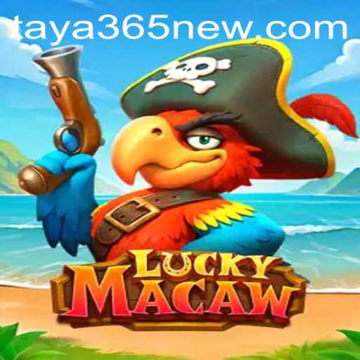 Discover the Thrilling World of LuckyMacaw with TAYA365.COM
