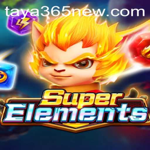 Explore the Exciting World of SuperElements: A Comprehensive Guide